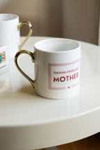 Tasse « Putain d'excellente mère »