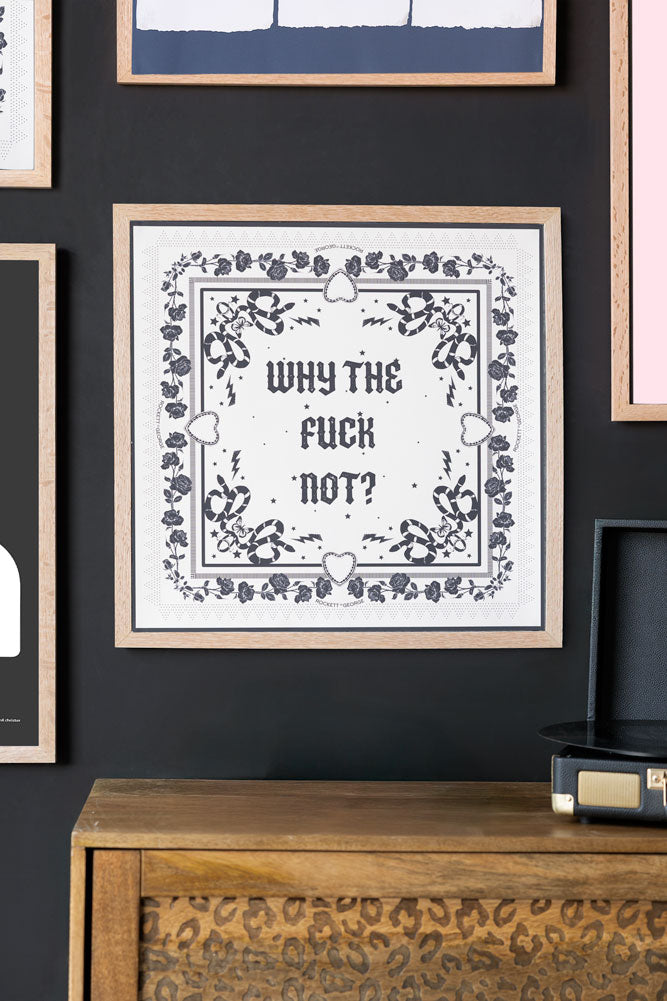 Impression d'art « Why The Fuck Not » 50 cm x 50 cm - Disponible en 4 options
